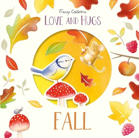 Love and Hugs: Fall by Tracey Colliston 9781915801012