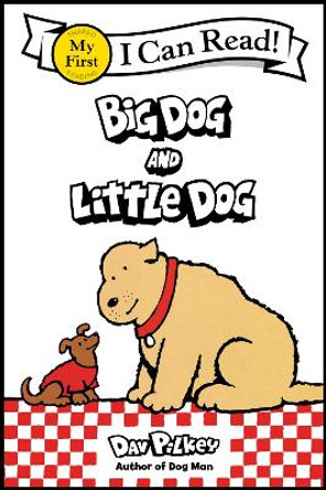 Big Dog And Little Dog by Dav Pilkey 9780063373495