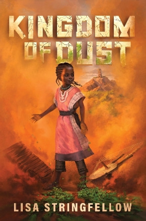 Kingdom of Dust by Lisa Stringfellow 9780063043480