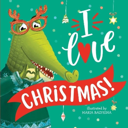 I Love Christmas (Clever Storytime) by Maria Bazykina 9781956560664