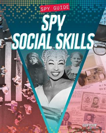 Spy Social Skills by Elise Olson 9781098293161