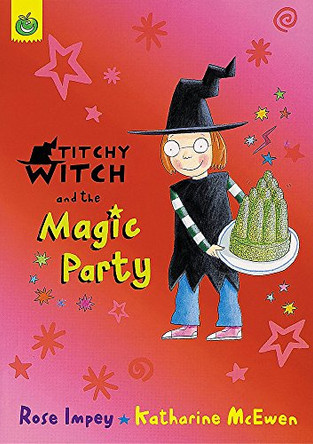 Titchy Witch And The Magic Party by Rose Impey 9781841211305 [USED COPY]