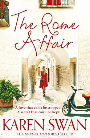 The Rome Affair Karen Swan 9781509838028