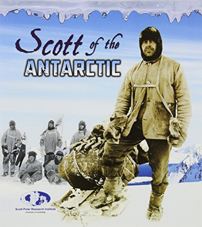 Scott of the Antarctic by Evelyn Dowdeswell 9781406245899 [USED COPY]