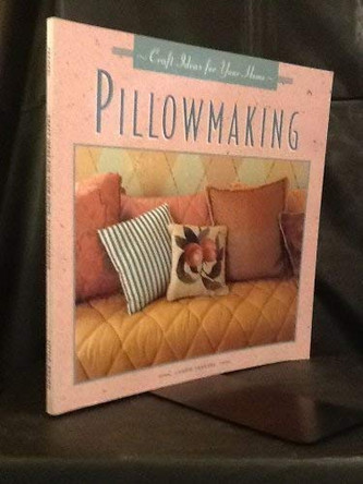 Pillowmaking by Candie Frankel 9780316291675 [USED COPY]