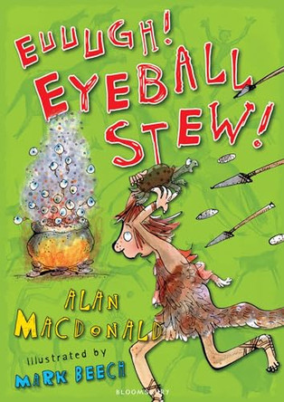 Euuugh! Eyeball Stew!: Iggy the Urk: Book 3 by Alan MacDonald 9781408803363 [USED COPY]