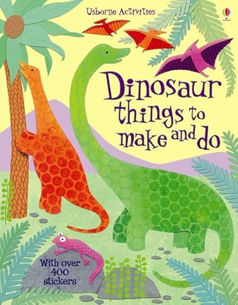 Dinosaur Things to Make and Do by Rebecca Gilpin 9781409538950 [USED COPY]