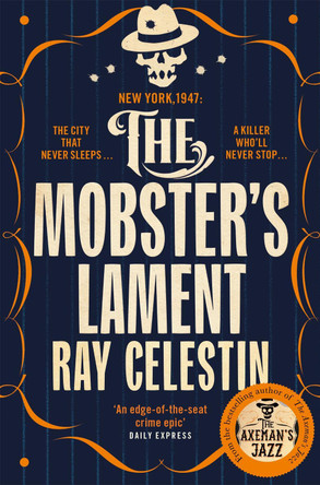 The Mobster's Lament by Ray Celestin