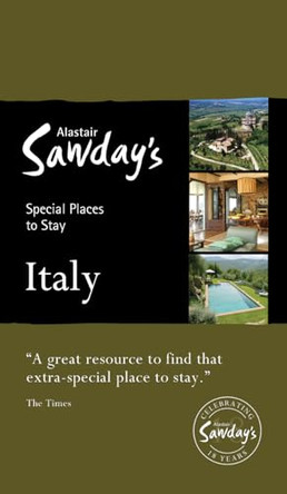 Italy Alastair Sawday Special Places to Stay by Alastair Sawday Publishing Co Ltd. 9781906136659 [USED COPY]