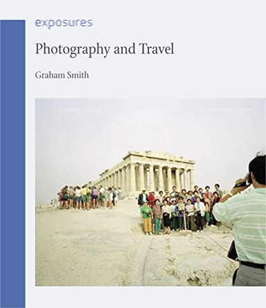 Photography and Travel by Graham Smith 9781861899125 [USED COPY]