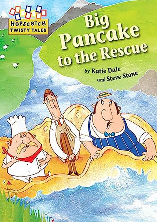 Hopscotch Twisty Tales: Big Pancake to the Rescue by Katie Dale 9781445143033 [USED COPY]