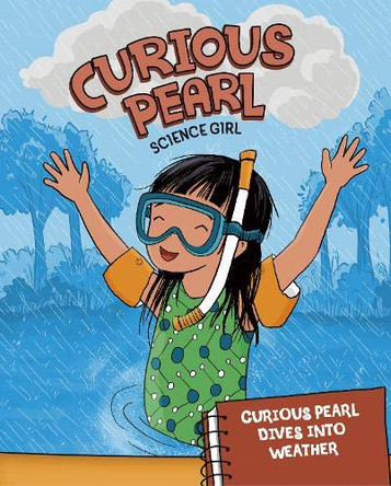 Curious Pearl Dives into Weather by Eric Mark Braun 9781474763226 [USED COPY]