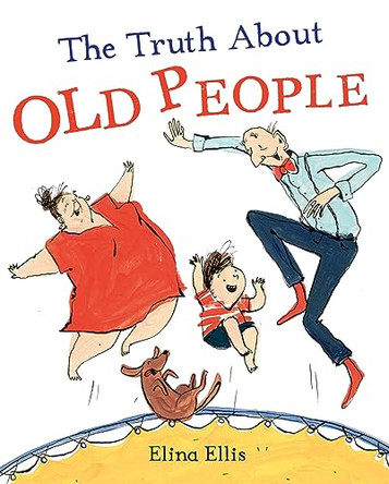 The Truth About Old People by Elina Ellis 9781509882267 [USED COPY]