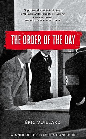 The Order of the Day by Eric Vuillard 9781509889969 [USED COPY]