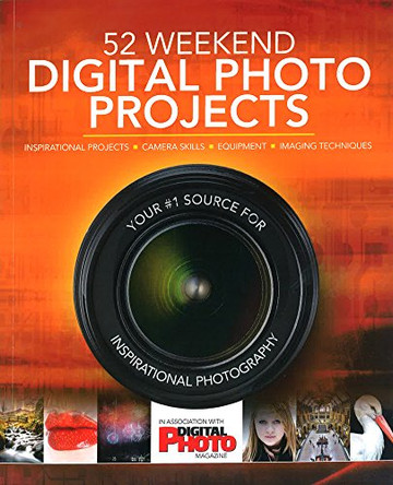 52 Weekend Digital Photo Projects by Liz Walker 9781780977867 [USED COPY]