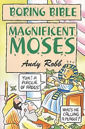 Magnificent Moses by Andy Robb 9781842980439 [USED COPY]