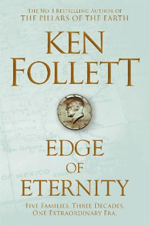 Edge of Eternity by Ken Follett