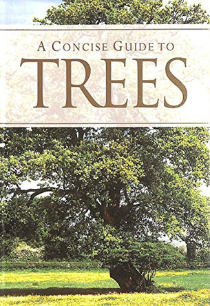 A Concise Guide to Trees by  9781405488013 [USED COPY]