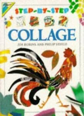 Step-By-Step Collage by  9781856971102 [USED COPY]