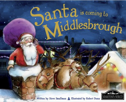 Santa is Coming to Middlesbrough by  9781849934473 [USED COPY]