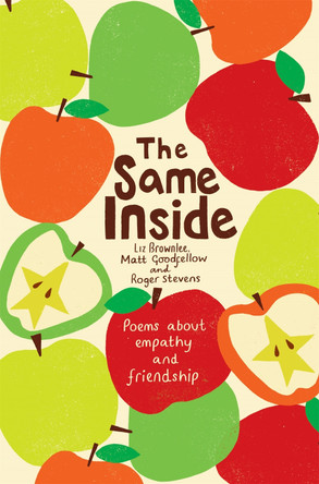 The Same Inside: Poems about Empathy and Friendship by Liz Brownlee