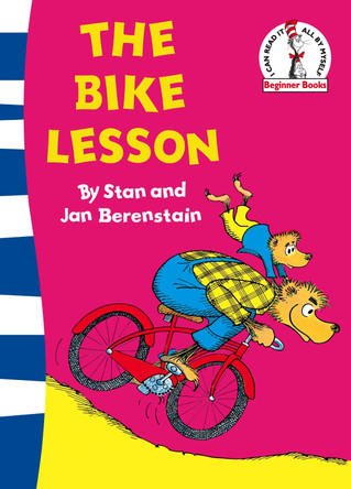 The Bike Lesson: Another Adventure of the Berenstain Bears (Beginner Series) by Stan Berenstain