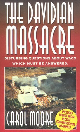 Davidian Massacre by C Moore 9781880692226 [USED COPY]