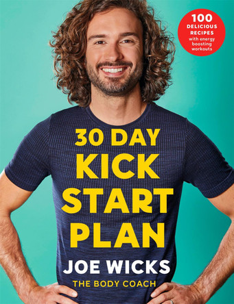 30 Day Kick Start Plan by Joe Wicks