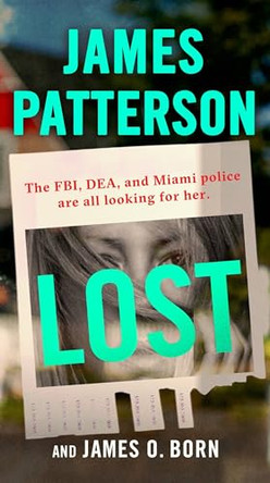 Lost by James Patterson 9781538750070 [USED COPY]