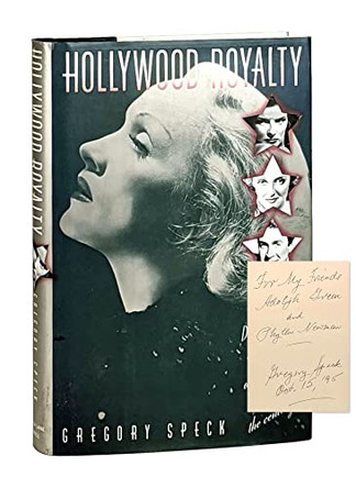 Hollywood Royalty: Hepburn, Davis, Stewart, and Friends at the Dinner Party of the Century by Gregory Speck 9781559721509 [USED COPY]