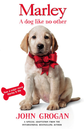 Marley: A Dog Like No Other John Grogan 9780007302529