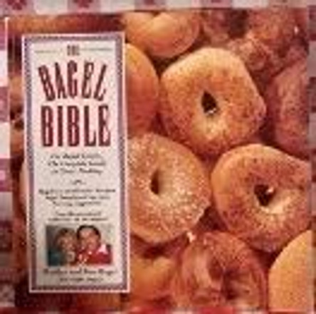 The Bagel Bible: For Bagel Lovers, the Complete Guide to Great Noshing by Marilyn Bagel 9781564400949 [USED COPY]