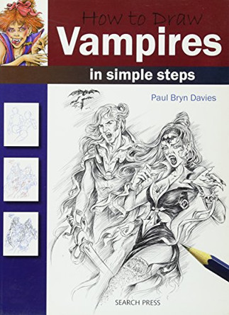 How to Draw: Vampires by Paul Davies 9781844486403 [USED COPY]