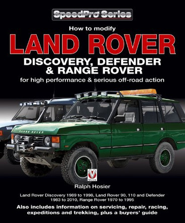 How to Modify Land Rover Discovery Defender & Range Rover by Ralph Hosier 9781845843151 [USED COPY]