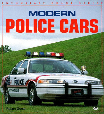 Modern Police Cars by Robert Genat 9780879388928 [USED COPY]