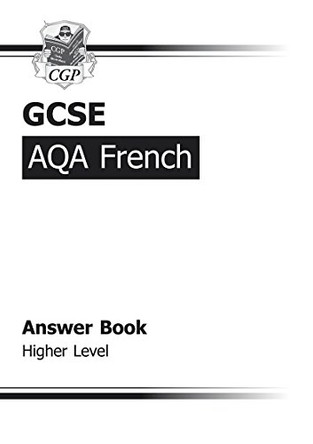 GCSE French AQA Answers (for Workbook) - Higher (A*-G Course) by CGP Books 9781847624161 [USED COPY]