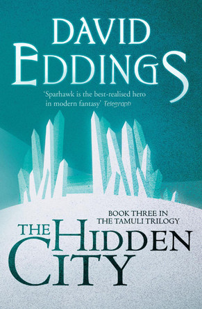 The Hidden City (The Tamuli Trilogy, Book 3) by David Eddings