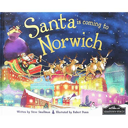 Santa is Coming to Norwich by Steve Smallman 9781849936743 [USED COPY]