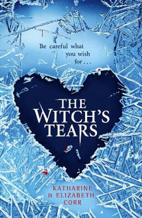 The Witch's Tears (The Witch's Kiss Trilogy, Book 2) by Katharine Corr