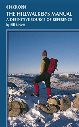 The Hillwalker's Manual: A definitive source of reference by Bill Birkett 9781852843410 [USED COPY]