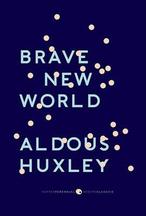 Brave New World: With the Essay &quot;Brave New World Revisited&quot; by Aldous Huxley