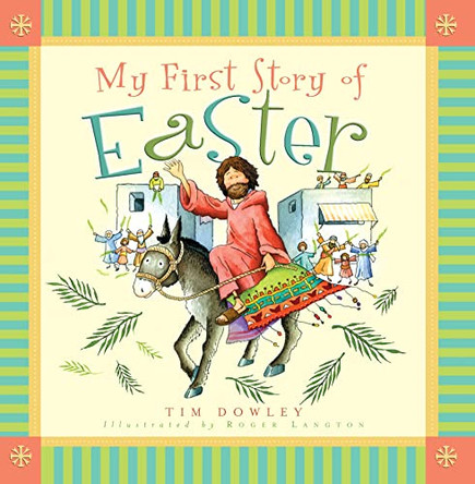 My First Story of Easter by Tim Dowley 9781859856666 [USED COPY]