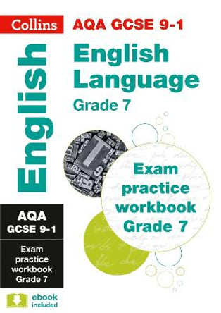 AQA GCSE 9-1 English Language Exam Practice Workbook for grade 7 (Collins GCSE 9-1 Revision) by Collins GCSE