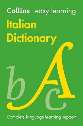 Easy Learning Italian Dictionary by Collins Dictionaries