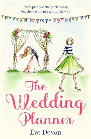 The Wedding Planner: A heartwarming feel good romance perfect for spring! (Whispers Wood, Book 3) by Eve Devon