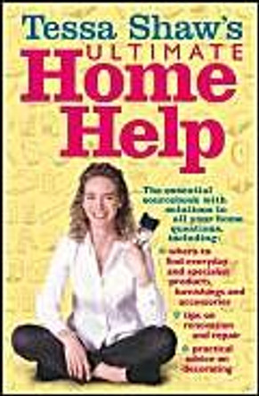 Tessa Shaw's Home Help by Tessa Shaw 9780091879198 [USED COPY]