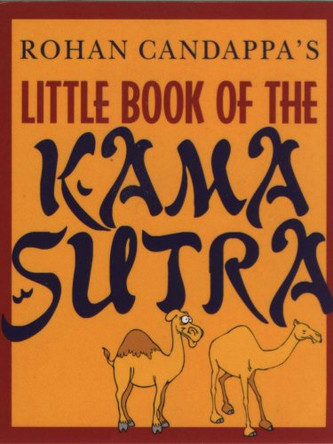 Little Book Of The Kama Sutra by Rohan Candappa 9780091880682 [USED COPY]