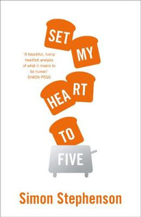 Set My Heart to Five by Simon Stephenson