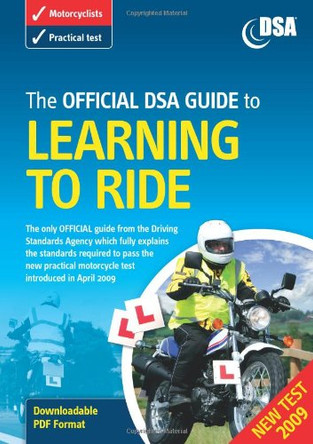 The Official DSA Guide to Learning to Ride by Driving Standards Agency 9780115530562 [USED COPY]