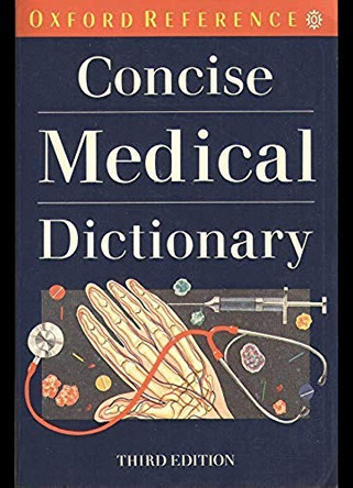 Concise Medical Dictionary by Elizabeth A. Martin 9780192860873 [USED COPY]